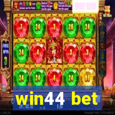 win44 bet